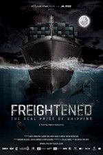 Watch Freightened The Real Price of Shipping Letmewatchthis
