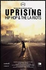 Watch Uprising: Hip Hop and the LA Riots Letmewatchthis