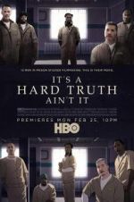Watch It\'s a Hard Truth Ain\'t It Letmewatchthis