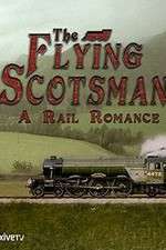 Watch The Flying Scotsman: A Rail Romance Letmewatchthis