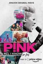 Watch P!nk: All I Know So Far Letmewatchthis