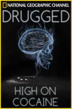 Watch Drugged: High on Cocaine Letmewatchthis