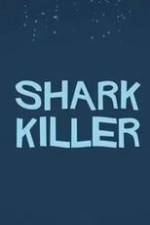 Watch Shark Killer Letmewatchthis