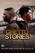 Watch Ghetto Stories: The Movie Letmewatchthis