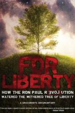Watch For Liberty How the Ron Paul Revolution Watered the Withered Tree of Liberty Letmewatchthis
