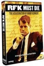 Watch RFK Must Die: The Assassination of Bobby Kennedy Letmewatchthis
