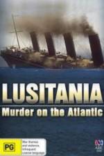 Watch Lusitania: Murder on the Atlantic Letmewatchthis