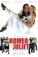 Watch Romeo and Juliet Get Married Letmewatchthis