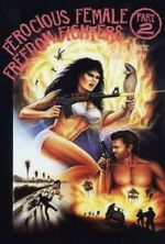 Watch Ferocious Female Freedom Fighters, Part 2 Online Letmewatchthis