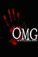 Watch OMG... We\'re in a Horror Movie Letmewatchthis
