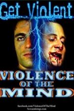 Watch Violence of the Mind Letmewatchthis