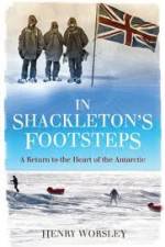 Watch In Shackleton's Footsteps Letmewatchthis