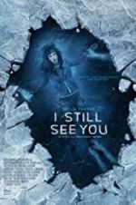 Watch I Still See You Letmewatchthis