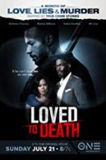 Watch Loved To Death Letmewatchthis