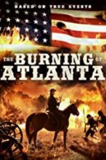 Watch The Burning of Atlanta Letmewatchthis