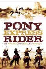 Watch Pony Express Rider Letmewatchthis