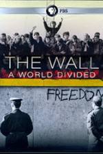 Watch The Wall: A World Divided Letmewatchthis