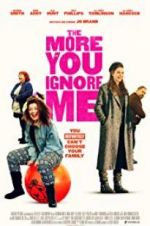Watch The More You Ignore Me Letmewatchthis
