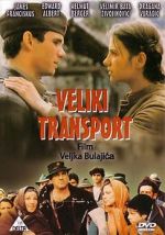 Watch Veliki transport Letmewatchthis