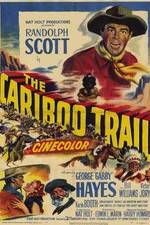 Watch The Cariboo Trail Letmewatchthis