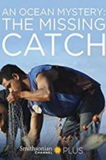Watch An Ocean Mystery: The Missing Catch Letmewatchthis