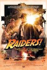 Watch Raiders The Story of the Greatest Fan Film Ever Made Letmewatchthis