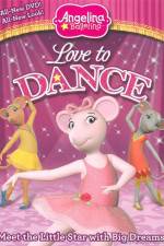 Watch Angelina Ballerina: Love To Dance Online Letmewatchthis