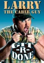 Watch Larry the Cable Guy: Git-R-Done Letmewatchthis