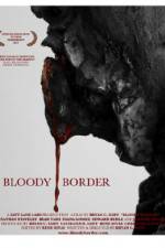Watch Bloody Border Letmewatchthis
