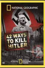 Watch National Geographic: 42 Ways to Kill Hitler Letmewatchthis