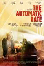 Watch The Automatic Hate Letmewatchthis