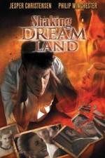 Watch Shaking Dream Land Letmewatchthis