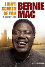 Watch I Ain't Scared of You A Tribute to Bernie Mac Letmewatchthis