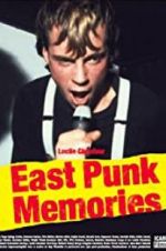 Watch East Punk Memories Letmewatchthis