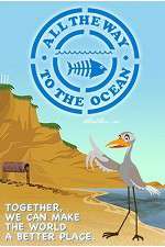 Watch All the Way to the Ocean Letmewatchthis