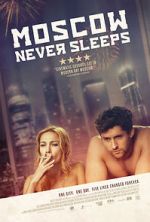 Watch Moscow Never Sleeps Letmewatchthis
