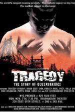 Watch Tragedy The Story of Queensbridge Letmewatchthis