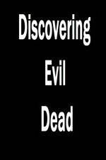 Watch Discovering 'Evil Dead' Letmewatchthis