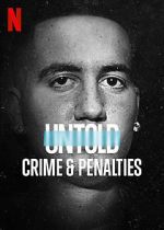 Watch Untold: Crimes and Penalties Letmewatchthis