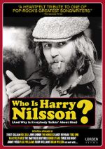 Watch Who Is Harry Nilsson (And Why Is Everybody Talkin\' About Him?) Letmewatchthis