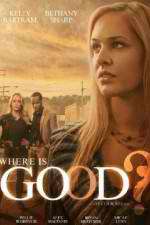 Watch Where Is Good Letmewatchthis