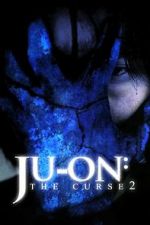 Watch Ju-on: The Curse 2 Letmewatchthis