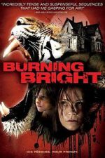 Watch Burning Bright Letmewatchthis