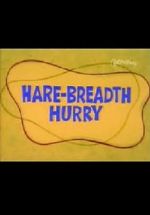 Watch Hare-Breadth Hurry Letmewatchthis