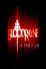 Watch BloodRayne: A Fan Film Letmewatchthis