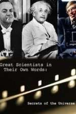 Watch Secrets of the Universe Great Scientists in Their Own Words Letmewatchthis