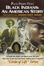 Watch Black Indians An American Story Letmewatchthis