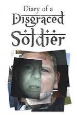Watch Diary of a Disgraced Soldier Letmewatchthis