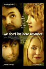 Watch We Don't Live Here Anymore Letmewatchthis