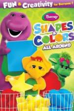 Watch Barney: Shapes & Colors All Around Letmewatchthis